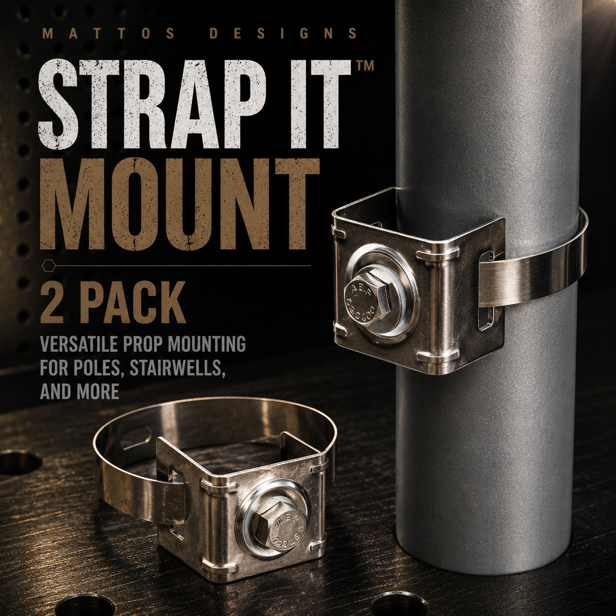 Strap IT Mount™ 2 Pack – Versatile Prop Mounting for Poles, Stairwells, and More