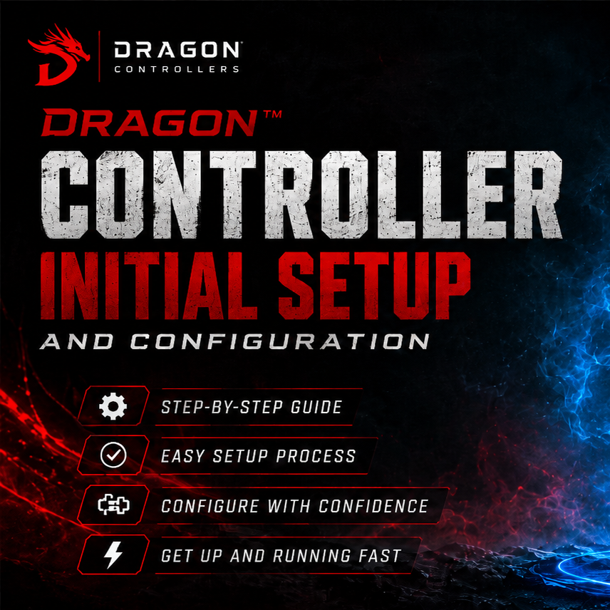 Dragon™ Controller Initial Setup and Configuration